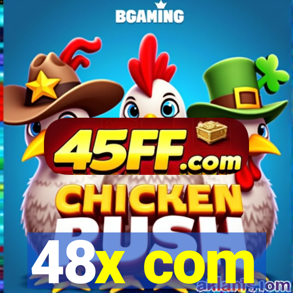 48x com